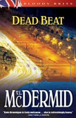 Dead beat / by Val McDermid.