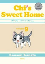 Chi's sweet home : Vol. 9 / [Graphic novel] Konami Kanata.
