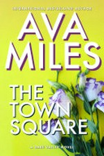 The town square: Dare Valley Series, Book 5. Ava Miles.
