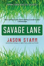 Savage Lane / by Jason Starr.
