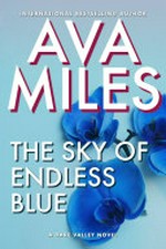 The sky of endless blue: Dare valley series, book 12. Ava Miles.