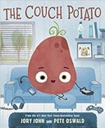 The couch potato / Jory John and Pete Oswald.