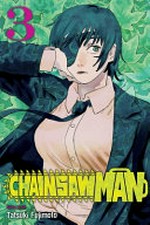 Chainsaw man : Vol. 3, Kill Denji, / [Adult graphic novel] by Tatsuki Fujimoto