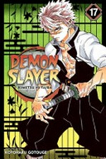 Demon slayer, kimetsu no yaiba : Vol. 17, Successors / [Graphic novel] by Koyoharu Gotouge.