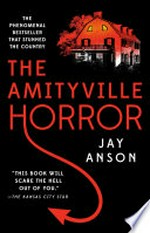 The Amityville horror / by Jay Anson.