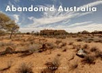 Abandoned Australia / by Shane Thoms.