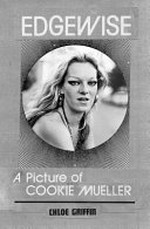 Edgewise : a picture of Cookie Mueller / by Chloé Griffin