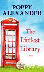 The littlest library / by Poppy Alexander