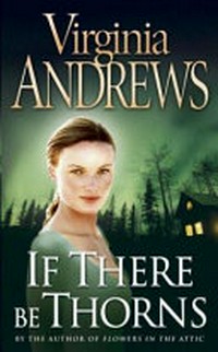 If there be thorns: by Virginia Andrews