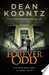 Forever odd: Odd Thomas Series, Book 2. Dean Koontz.