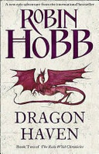 Dragon haven / by Robin Hobb.