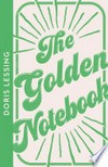 The golden notebook: Doris Lessing.