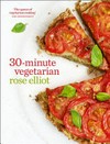 30-Minute vegetarian / by Rose Elliot.