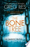 The bone tree: Penn Cage Series, Book 5. Greg Iles.