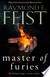 Master of furies: Raymond E Feist.