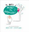 The Hueys in what's the opposite? / by Oliver Jeffers.