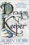 Dragon keeper / by Robin Hobb.