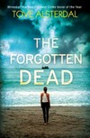 The forgotten dead / by Tove Alsterdal ; translated from the Swedish by Tiina Nunnally.