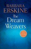 The dream weavers / by Barbara Erskine.