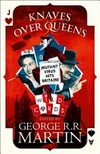 Knaves over queens / edited by George R.R. Martin.