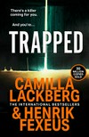 Trapped / by Camilla Lackberg and Henrik Fexeus ; translated from the Swedish by Ian Giles.