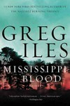 Mississippi blood / by Greg Iles.