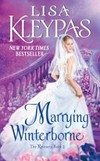 Marrying Winterborne / by Lisa Kleypas.