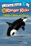 I wish I was an orca / by Sandra Markle.