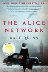 The Alice network / by Kate Quinn.
