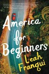America for beginners / by Leah Franqui.