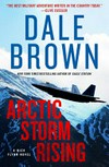 Arctic storm rising : a novel / by Dale Brown.