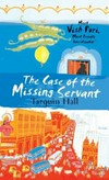 The Case of the missing servant / by Tarquin Hall.