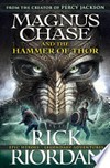 Magnus chase and the hammer of thor: Magnus Chase and the Gods of Asgard Series, Book 2. Rick Riordan.