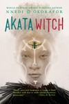 Akata witch / by Nnedi Okorafor.