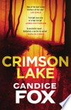 Crimson lake / by Candice Fox.