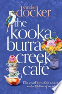 The Kookaburra Creek Cafe / by Sandie Docker.