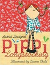 Pippi Longstocking / by Astrid Lindgren ; illustrated by Lauren Child ; translated by Tiina Nunnally.