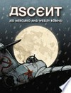 Ascent / [Graphic novel] by Jed Mercurio and Wesley Robins.