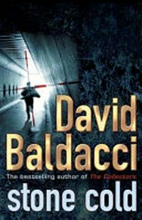 Stone cold / by David Baldacci.