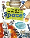Do you know about space? / by Sarah Cruddas.