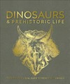 Dinosaurs and prehistoric life : the definitive visual guide to prehistoric animals /