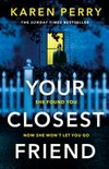 Your closest friend / by Karen Perry.