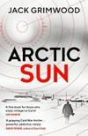 Arctic sun / by Jack Grimwood.