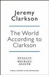 If you'd just let me finish! : Volume seven / the world according to Clarkson. Jeremy Clarkson.