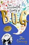The Accidental Diary of B.U.G. / by Jen Carney.