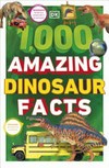 1,000 amazing dinosaur facts / by Stevie Derrick.