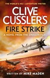 Clive Cussler's Fire strike / by Mike Maden.