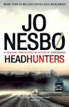 Headhunters / by Jo Nesbo ; translated from the Norwegian by Don Bartlett.
