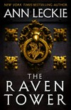 The Raven tower / by Ann Leckie.