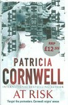 At risk / by Patricia Cornwell.